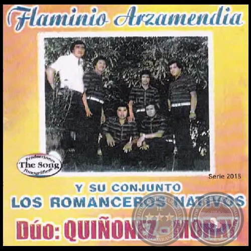 FLAMINIO ARZAMENDIA y su conjunto LOS ROMANCEROS NATIVOS - Do QUIONEZ MORAY 